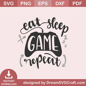 Eat Sleep Game Repeat SVG