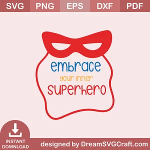 Embrace Your Super Hero SVG