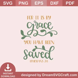For It Is By Grace Saved SVG