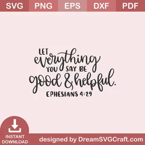 Let Everything Good And Helpful SVG