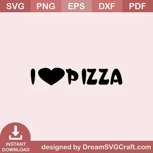 I Love Pizza SVG