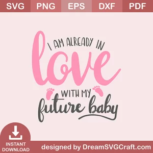 I Am Already In Love SVG