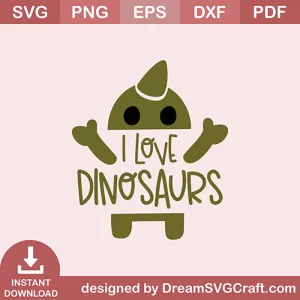 I Love Dinosaurs SVG