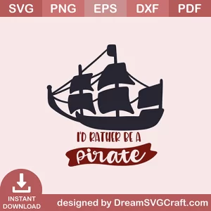 Id Rather Be A Pirate SVG