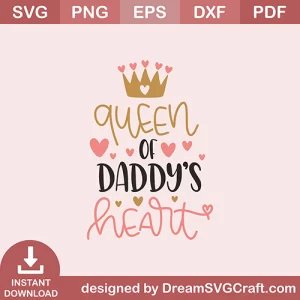 Queen Of Daddys Heart SVG