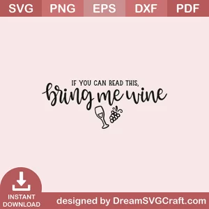 If You Can Bead This Bring Me Wine SVG
