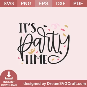 Its Party time SVG