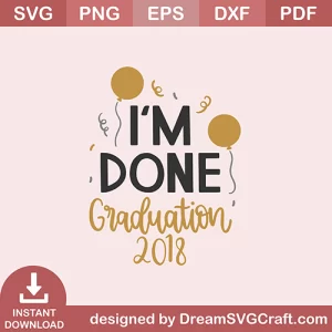 Im Done Graduation 2018 6511 SVG