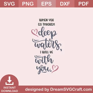 When You Deep Waters I Will Be With You SVG