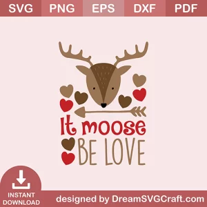 It Moose Be Love SVG