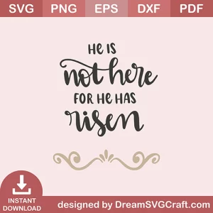He Is Not Here He Is Risen SVG