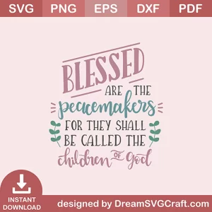 Blessed Are The Peacemakers SVG