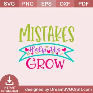 Mistakes Help Us Grow SVG