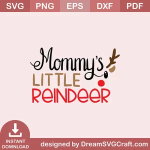 Mommys Little Reindeer SVG