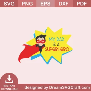 My Dad Is A Hero SVG