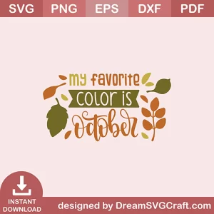 My Favorite Color Is October SVG