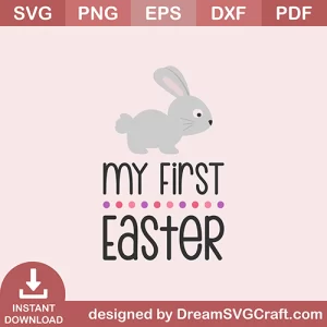 My First Easter SVG