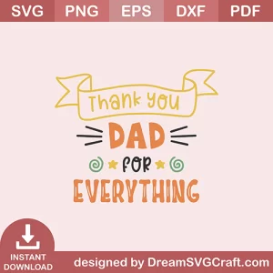 Thank You Dad For Everything SVG