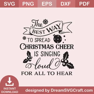 The Best Way To Spread Christmas Cheer SVG