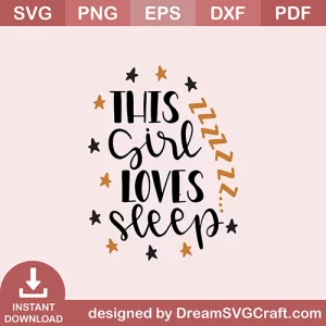 This Girl Loves Sleep SVG