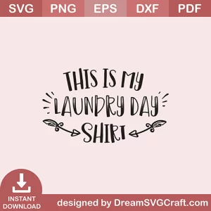 This Is My Laundry Day Shirt SVG