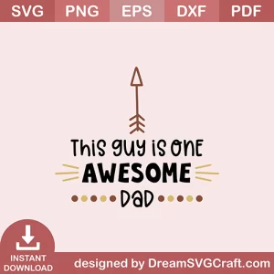 This Guy Is One Awesome Dad SVG