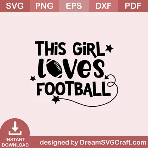 This Girl Loves Football SVG
