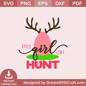 This Girl Can Hunt SVG