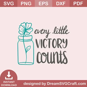 Every Little Victory Counts SVG