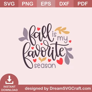 Fall Is My Favorite Season SVG