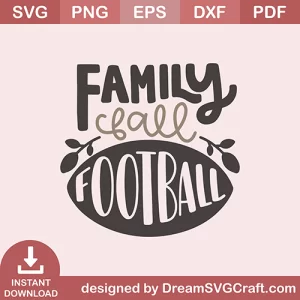 Family Fall Football SVG
