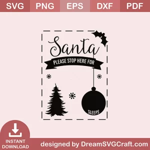 Santa Please Stop Here For SVG