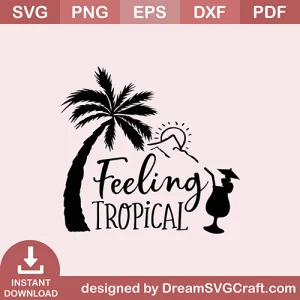 Feeling Tropical SVG