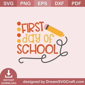 First Day Of School SVG