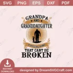 Grandpa and Granddaughter SVG – A Bond That Can't Be Broken