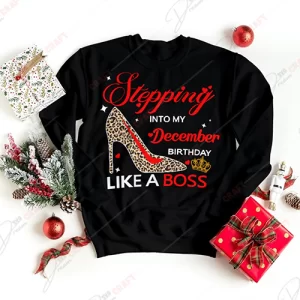 Stepping Into My December Birthday Like A Boss SVG - Celebrate Your December Spirit