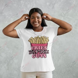 Fries Before Guys SVG - Delicious and Independent