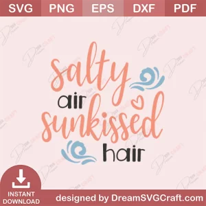 Salty Air Sunkissed Hair SVG