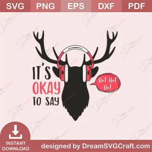Its Okay To Say Ho Ho SVG