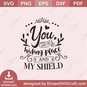 You Are My Hining Place And My Shield SVG
