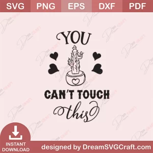You Cant Touch This SVG
