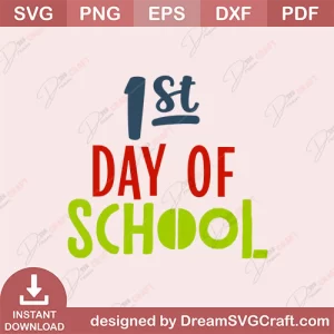 1st Day of School SVG
