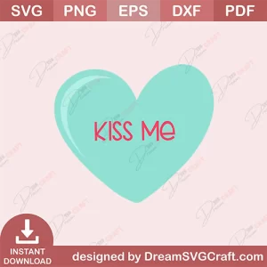 Kiss Me SVG