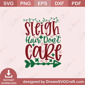 Sleigh Hair Dont Care SVG