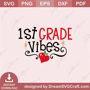 1st Grade Vibes SVG