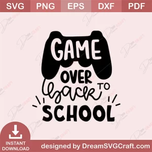 Game Over Back To School SVG