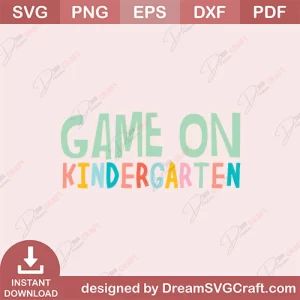 Game On Kindergarten SVG