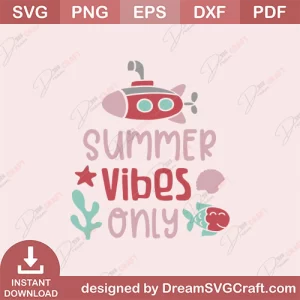 Summer Vibes Only SVG