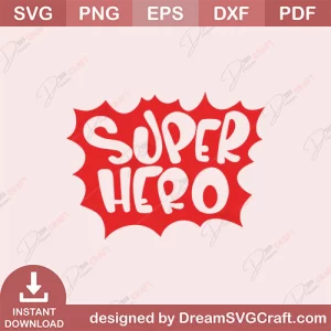 Super Hero SVG