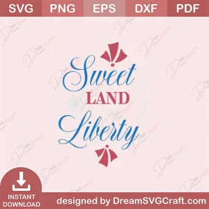 Sweet Land Of Liberty SVG